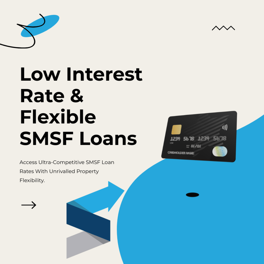 Low Interest-Rate Flexible SMSF Loans